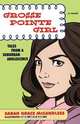 Grosse Pointe Girl, Sarah Grace McCandless 