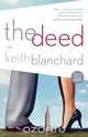 The Deed, Keith Blanchard 