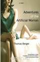 Adventures of the Artificial Woman, Thomas Berger 