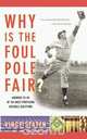Why Is the Foul Pole Fair?, Vince Staten 