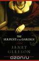 The Serpent in the Garden, Janet Gleeson 