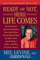 Ready or Not, Here Life Comes, Melvin D. Levine 