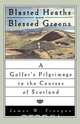 Blasted Heaths and Blessed Green, James W. Finegan 