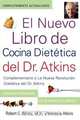 El Nuevo Libro de Cocina Dietetica del Dr. Atkins (Dr. Atkins