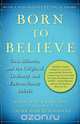 Born to Believe, Andrew Newberg 