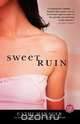 Sweet Ruin, Cathi Hanauer 