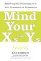Mind Your X