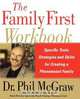 The Family First Workbook, Phillip C. McGraw 