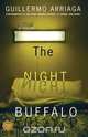 Night Buffalo, Guillermo Arriaga 