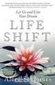 Life Shift, Aleta St James 