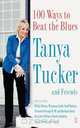 100 Ways to Beat the Blues, Tanya Tucker 
