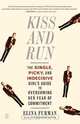Kiss and Run, Elina Furman 