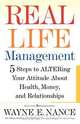 Real Life Management, Wayne E. Nance 