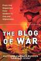 The Blog of War, Matthew Currier Burden 