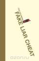 Fake Liar Cheat, Tod Goldberg 