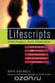Lifescripts for Family and Friends, Erik Kolbell 