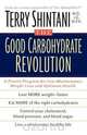 The Good Carbohydrate Revolution, Terry Shintani 