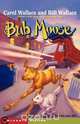 Bub Moose, Carol Wallace 
