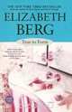 True to Form, Elizabeth Berg 