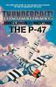 Thunderbolt! The P-47, Martin Caiden 