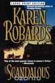 Scandalous, Karen Robards 