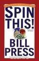 Spin This!, Bill Press 