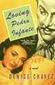 Loving Pedro Infante, Denise Chavez 