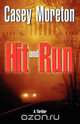 Hit and Run, Casey Moreton 