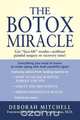 The Botox Miracle, Deborah Mitchell 