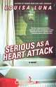 Serious as a Heart Attack, Louisa Luna 