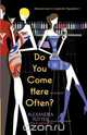 Do You Come Here Often?, Alexandra Potter 
