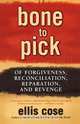 Bone to Pick, Ellis Cose 