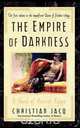 The Empire of Darkness, Christian Jacq 