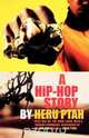 A Hip-Hop Story, Heru Ptah 