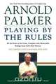 Playing by the Rules, Arnold Palmer 