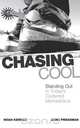Chasing Cool, Noah Kerner 