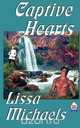 Captive Hearts, Lissa Michaels 