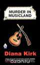 Murder in Musicland, Diana Kirk 