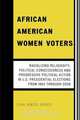 African American Women Voters, Lisa Nikol Nealy 