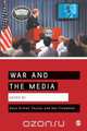 War and the Media, 