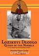 Lozikeyi Dlodlo. Queen of the Ndebele, Marieke Clarke 