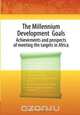 Millennium Development Goals. Achievements and prospects of meeting the targets in Africa, 