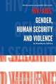 HIV/AIDS, Gender, Human Security and Violence in Southern Africa, 