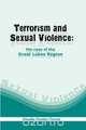Terrorism and Sexual Violence. the Case of the Great Lakes Region, Claudia Forster-Towne 