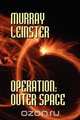 Operation, Murray Leinster 