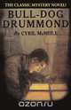 Bull-Dog Drummond, Cyril McNeile 