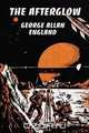 The Afterglow, George Allan England 