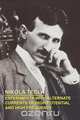 EXPERIMENTS WITH ALTERNATE CURRENTS OF HIGH POTENTIAL AND HIGH FREQUENCY, Nikola Tesla 