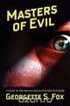 Masters of Evil, Georgette S. Fox 