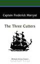 The Three Cutters, Captain Frederick Marryat 